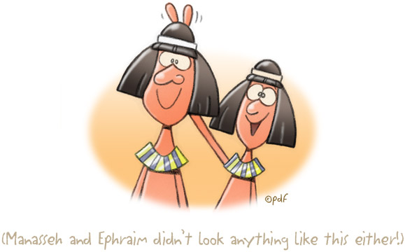 Ephraim & Manasseh