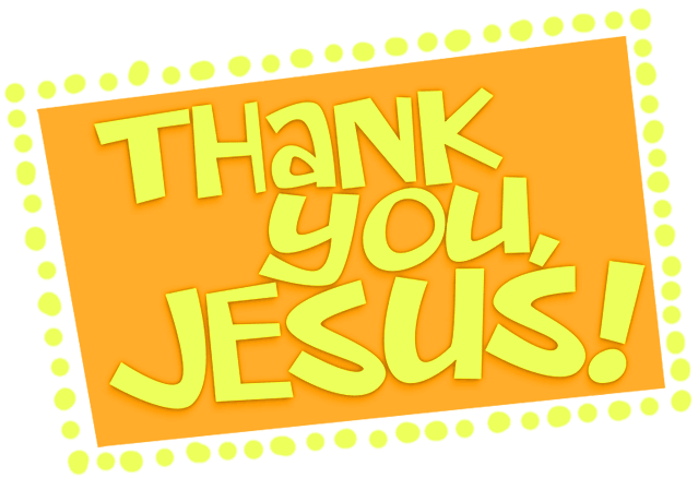 Thank you, Jesus!