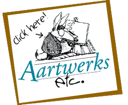 Aartwerks etc. click here!