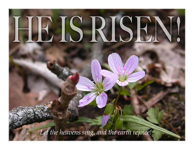 He is Risen!