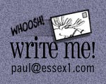 Write me! paul@essex1.com