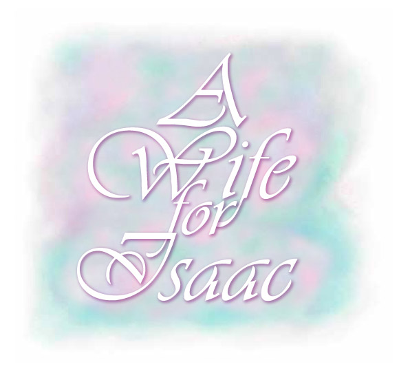 A New Wife for Isaac