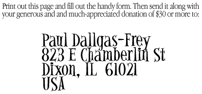send to: Paul Dallgas-Frey, 823 E Chamberliin St, Dixon, IL, USA    61021