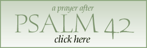 Psalm 42, click here
