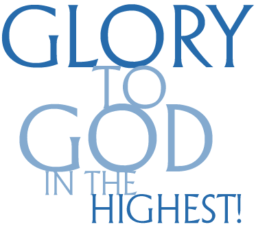 Glory to God in the highest!