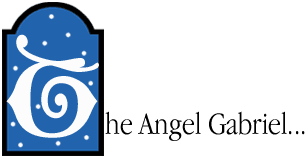 The Angel Gabriel...