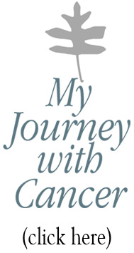My Journey with Cancer. Click here!