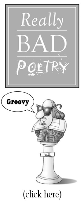 Really Bad Poetry - click here!