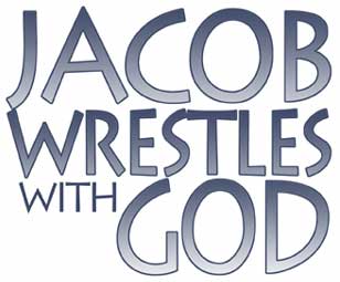 Jacob wrestles with God