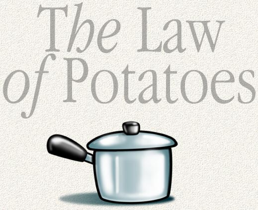 The Law of Potatoes