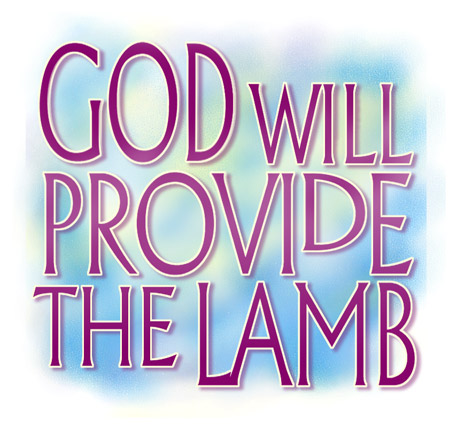 God Will Provide the Lamb